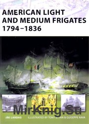 American Light and Medium Frigates 1794-1836 (New Vanguard)