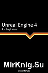 Unreal Engine 4 for Beginners