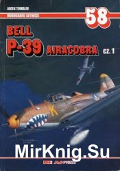 Bell P-39 Airacobra Cz.1 (AJ-Press Monografie Lotnicze 58)