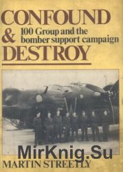 Confound & Destroy: 100 Group and the Bomber Support Campaign