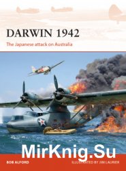 Darwin 1942: The Japanese attack on Australia (Osprey Campaign 304)