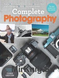 Complete Photography: Understand cameras to take, edit and share better photos