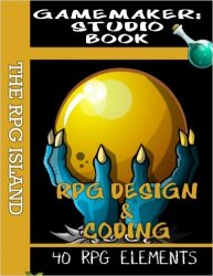 GameMaker Studio Book – RPG Design and Coding