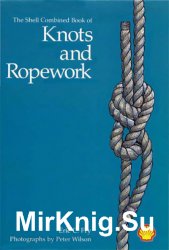 The Shell Combined Book Of Knots And Ropework