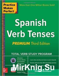 Practice Makes Perfect Spanish Verb Tenses, Premium 3rd Edition