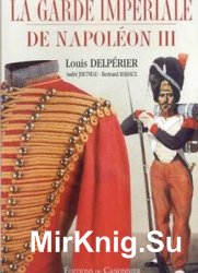 La Garde Imperiale du Napoleon III