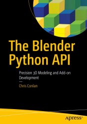 The Blender Python API: Precision 3D Modeling and Add-on Development (+code)