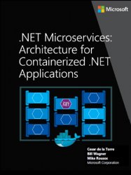.NET Microservices: Architecture for Containerized .NET Applications