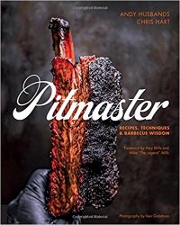 Pitmaster: Recipes, Techniques, and Barbecue Wisdom