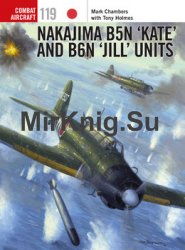Nakajima B5N "Kate" and B6N "Jill" Units (Osprey Combat Aircraft 119)