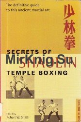 Secrets of Shaolin Temple Boxing