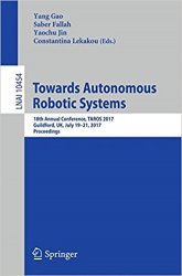 Towards Autonomous Robotic Systems: 18th Annual Conference, TAROS 2017