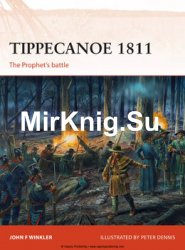 Tippecanoe 1811: The Prophet’s Battle (Osprey Campaign 287)