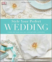 Style Your Perfect Wedding