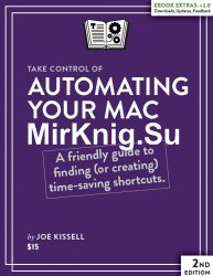 Take Control of Automating Your Mac, Second Edition