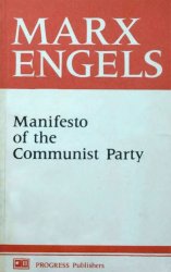 Manifesto of the Communist Party (With an Appendix: Principles of Communism)