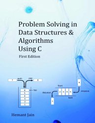 Problem Solving in Data Structures & Algorithms Using C: The Ultimate Guide to Programming Interviews