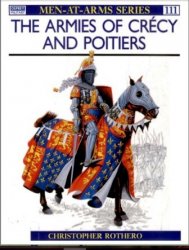 The Armies of Crecy and Poitiers