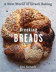 Breaking Breads: A New World of Israeli Baking