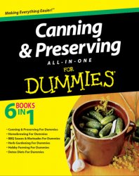 Canning and Preserving All-in-One For Dummies