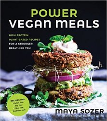 Power Vegan Meals: High-Protein Plant-Based Recipes for a Stronger, Healthier You