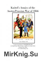 Knotel’s Armies of The Austro-Prussian War of 1866 (Uniformology CD-2004-20)