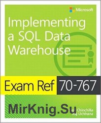 Exam Ref 70-767 Implementing a SQL Data Warehouse