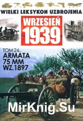 Armata 75mm wz.1897 - Wielki Leksykon Uzbrojenia. Wrzesien 1939 Tom 26