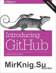 Introducing GitHub: A Non-Technical Guide, 2nd Edition