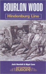 Bourlon Wood: Hindenburg Line (Battleground Europe - Hindenburg Line)