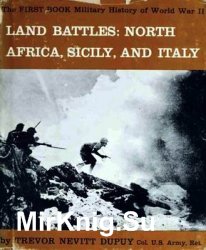 Land Battles: North Africa, Sicily, and Italy (The Military History of World War II vol.3)