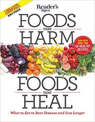 Foods That Harm, Foods That Heal: What to Eat to Beat Disease and Live Longer