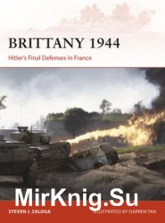 Brittany 1944: Hitler’s Final Defenses in France (Osprey Campaign 320)