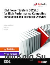 IBM Power System S822LC for High Performance Computing Introduction and Technical Overview