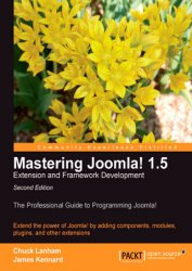 Mastering Joomla! 1.5 Extension and Framework Development, 2nd Edition (+code)