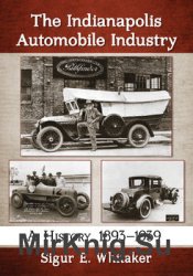The Indianapolis Automobile Industry: A History, 1893–1939