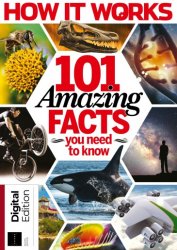 How It Works: Book of 101 Amazing Facts You Need to Know, 8th Edition