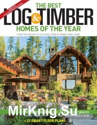 The Best Log & Timber Homes of the Year 2018