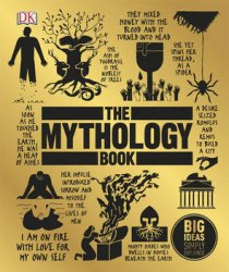 The Mythology Book (Big Ideas Simply Explained)