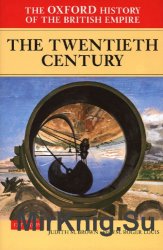 The Oxford History of the British Empire, Volume IV: The Twentieth Century
