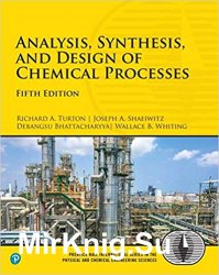 Analysis, Synthesis, and Design of Chemical Processes, Fifth Edition