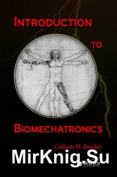 Introduction to Biomechatronics