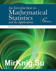 An Introduction to Mathematical Statistics and Its Applications, 6th Edition