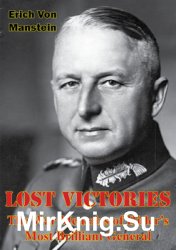 Lost Victories: The War Memoirs of Hitler’s Most Brilliant General