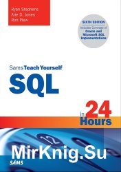Sams Teach Yourself SQL in 24 Hours (6th Edition)