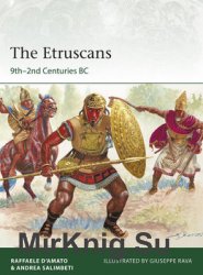 The Etruscans: 9th-2nd Centuries BC (Osprey Elite 223)