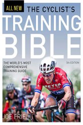 The Cyclist's Training Bible: The World's Most Comprehensive Training Guide, 5th Edition