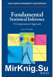 Fundamental Statistical Inference A Computational Approach