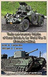 Tanks and Armored Vehicles of Great Britain in the World War II (Extended edition): The best technologies of world wars