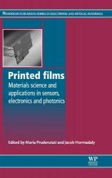 Printed films: Materials science and applications in sensors, electronics and photonics